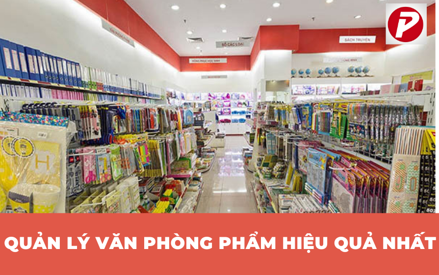 Quản lý văn phòng phẩm sao cho hiệu quả nhất