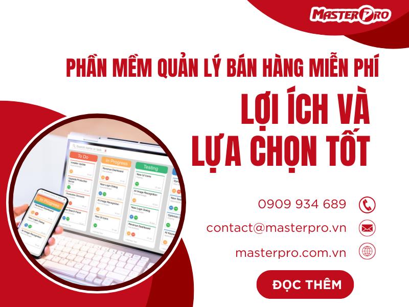 Phần mềm quản lý bán hàng miễn phí: lợi ích và lựa chọn tốt